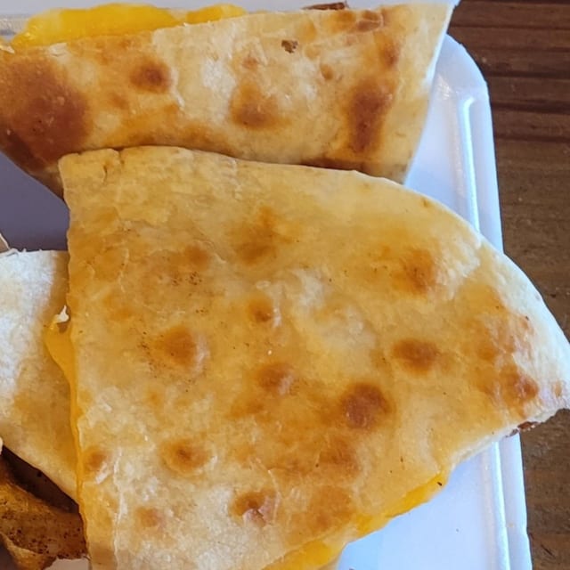 Only Cheese Quesadilla.